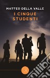 I cinque studenti libro