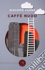 Caffè nudo libro