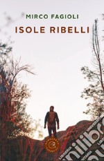 Isole ribelli libro