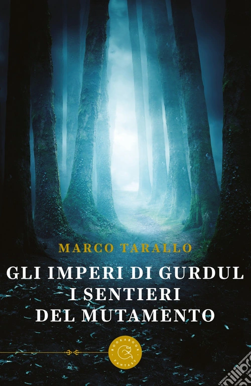 I sentieri del mutamento. Gli imperi di Gurdul