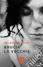 Brucia la vecchia libro