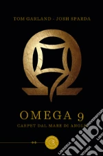 Omega 9. Carpet dal mare di Angle libro