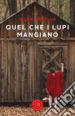 Quel che i lupi mangiano libro