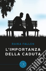 L'importanza della caduta