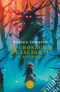 Le cronache di Jaltar. Il risveglio. Vol. 2