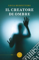 Il creatore di ombre