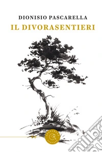 Il Divorasentieri libro