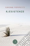 R/esistenze libro