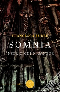 Somnia. Inscrizioni di sangue libro