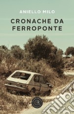 Cronache da Ferroponte libro