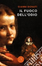 Il fuoco dell'odio libro