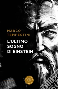 L'ultimo sogno di Einstein libro