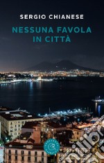 Nessuna favola in città