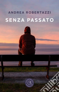 Senza passato