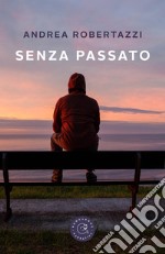 Senza passato