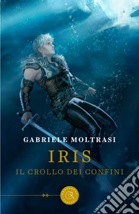 Iris. Il crollo dei confini