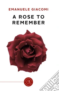 A Rose To Remember