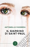 Il giardino di Saint-Paul libro