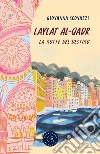 Laylat Al-Qadr. La notte del destino libro di Scovazzi Giovanna