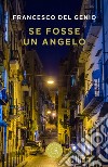 Se fosse un angelo libro