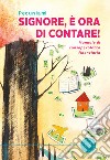 Signore, è ora di contare! Manuale di consapevolezza finanziaria libro