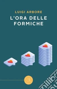 L'ora delle formiche