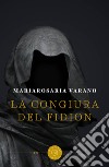 La congiura del Fidion libro di Varano Mariarosaria