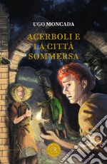 Acerboli e la Città Sommersa libro