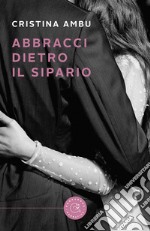 Abbracci dietro il sipario