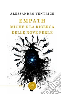 Empath. Miche e la ricerca delle nove perle libro