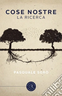 Cose nostre. La ricerca