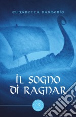 Il sogno di Ragnar