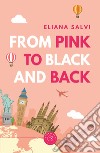 From pink to black and back libro