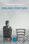 Dolori postumi libro