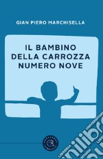 Il bambino della carrozza numero nove