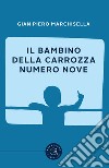 Il bambino della carrozza numero nove libro