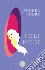 Soli nudi libro