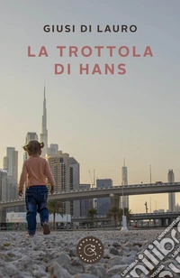 La trottola di Hans libro