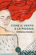 Come il vento e la pioggia libro