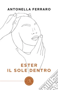 Ester. Il sole dentro