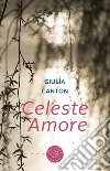 Celeste amore libro