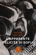 L'apparente felicità di Sofia libro