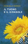 Il tuono e il girasole libro