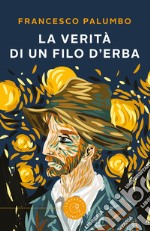 La verità di un filo d'erba libro