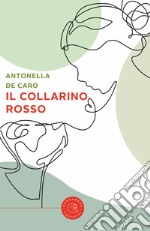 Il collarino rosso libro