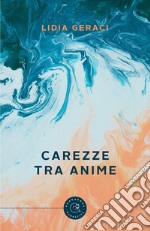 Carezze tra anime libro