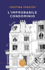 L'improbabile condominio. Racconti di un portiere notturno libro