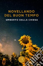 Novellando del buon tempo libro