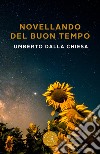 Novellando del buon tempo libro