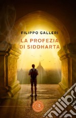 La profezia di Siddharta libro